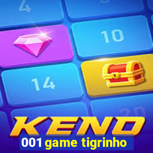 001 game tigrinho